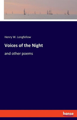 Voices Of The Night: And Other Poems