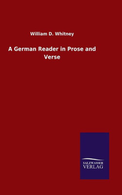 A German Reader In Prose And Verse