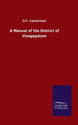 A Manual Of The District Of Vizagapatam