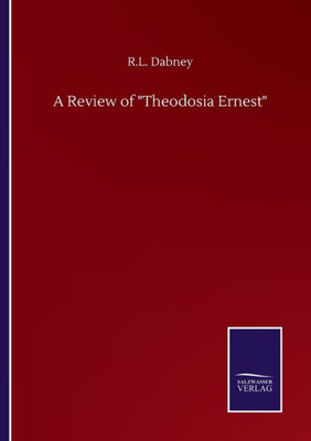 A Review Of Theodosia Ernest