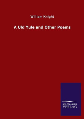 A Uld Yule And Other Poems