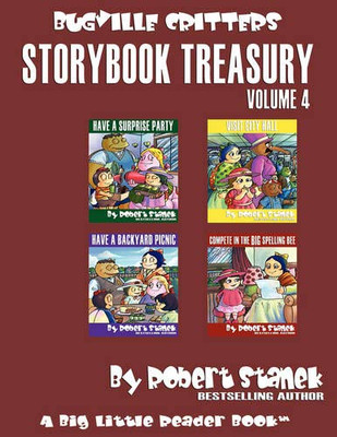 Robert Stanek'S Bugville Critters Storybook Treasury, Volume 4