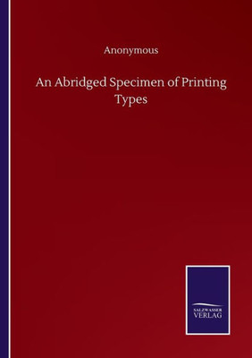 An Abridged Specimen Of Printing Types