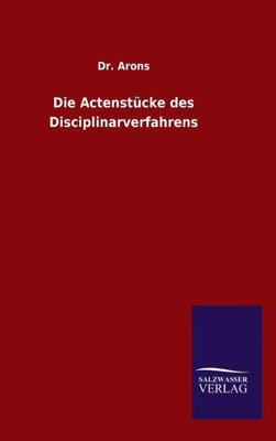 Die Actenstücke Des Disciplinarverfahrens (German Edition)
