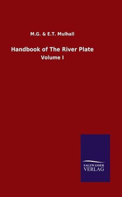 Handbook Of The River Plate: Volume I