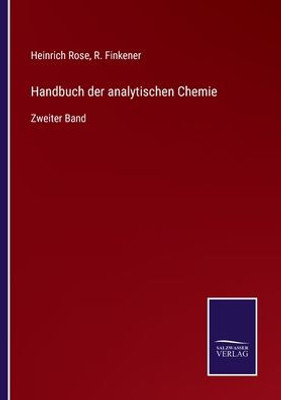 Handbuch Der Analytischen Chemie: Zweiter Band (German Edition)