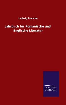 Jahrbuch Für Romanische Und Englische Literatur (German Edition)