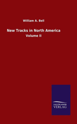 New Tracks In North America: Volume Ii