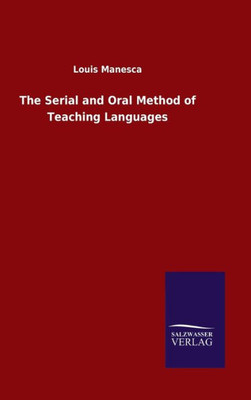 The Serial And Oral Method Of Teaching Languages