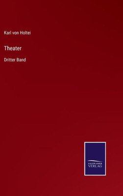 Theater: Dritter Band (German Edition)