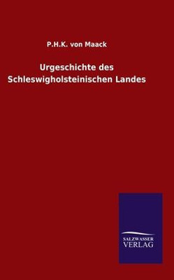 Urgeschichte Des Schleswigholsteinischen Landes