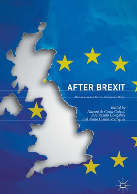 After Brexit: Consequences For The European Union