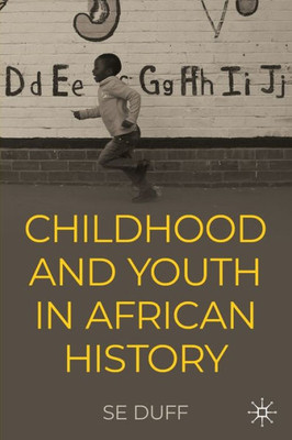 Children And Youth In African History