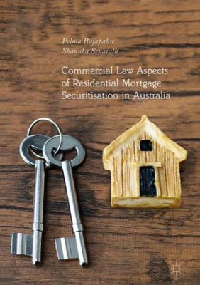 Commercial Law Aspects Of Residential Mortgage Securitisation In Australia