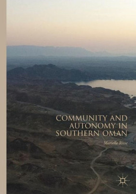Community And Autonomy In Southern Oman