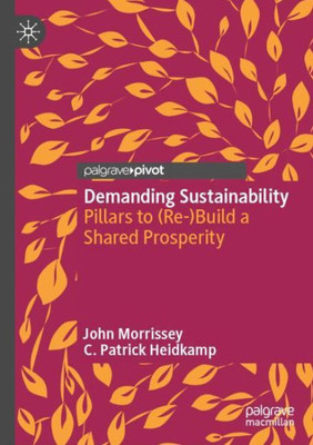 Demanding Sustainability: Pillars To (Re-)Build A Shared Prosperity