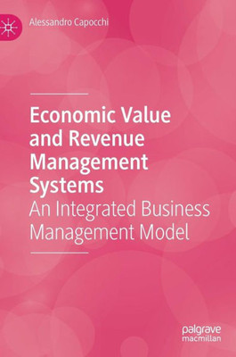 Economic Value And Revenue Management Systems: An Integrated Business Management Model