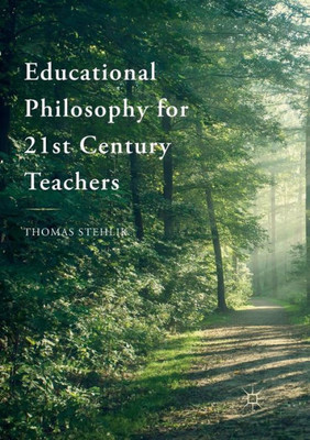 Educational Philosophy For 21St Century Teachers