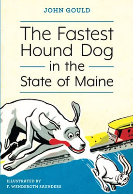 The Fastest Hound Dog In The State Of Maine