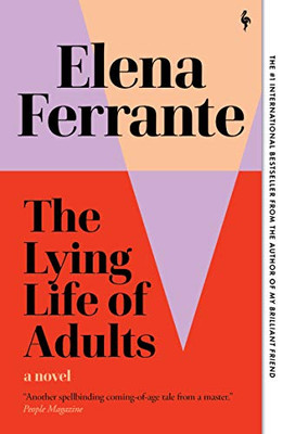 The Lying Life Of Adults: A Novel