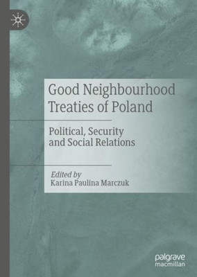 Good Neighbourhood Treaties Of Poland: Political, Security And Social Relations