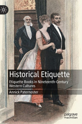 Historical Etiquette: Etiquette Books In Nineteenth-Century Western Cultures