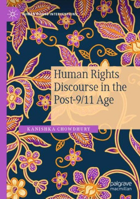 Human Rights Discourse In The Post-9/11 Age (Human Rights Interventions)