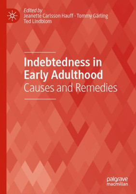 Indebtedness In Early Adulthood: Causes And Remedies