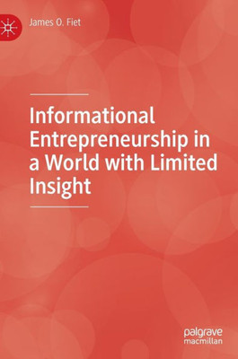 Informational Entrepreneurship In A World With Limited Insight