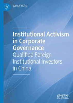Institutional Activism In Corporate Governance: Qualified Foreign Institutional Investors In China