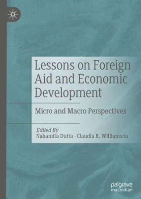 Lessons On Foreign Aid And Economic Development: Micro And Macro Perspectives