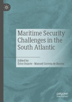 Maritime Security Challenges In The South Atlantic