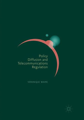 Policy Diffusion And Telecommunications Regulation