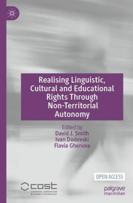 Realising Linguistic, Cultural And Educational Rights Through Non-Territorial Autonomy