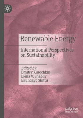 Renewable Energy: International Perspectives On Sustainability