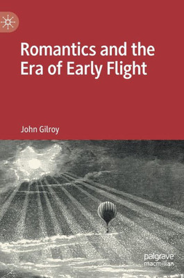 Romantics And The Era Of Early Flight