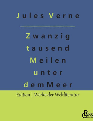 Zwanzig Tausend Meilen Unter Dem Meer (German Edition)