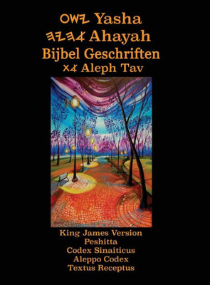 Yasha Ahayah Bijbel Geschriften Aleph Tav (Dutch Edition Yasat Study Bible)
