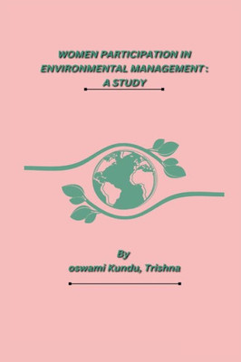 Women Participation In Environmental Management: A Study