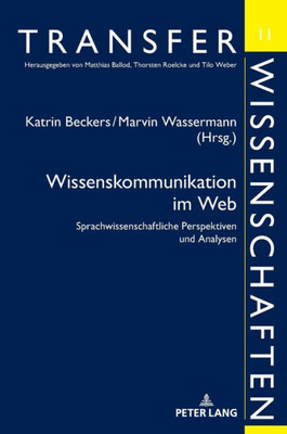 Wissenskommunikation Im Web (Transferwissenschaften) (German Edition)