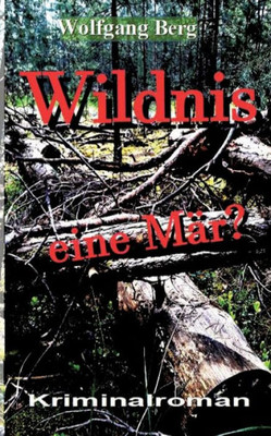 Wildnis - Eine Mär (German Edition)