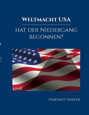 Weltmacht Usa - Hat Der Niedergang Begonnen? (German Edition)