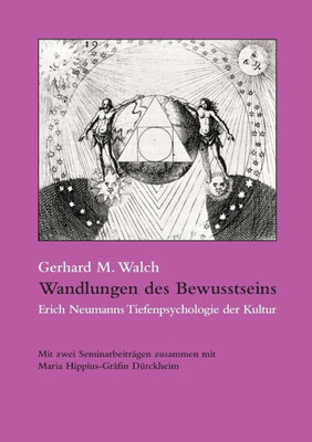 Wandlungen Des Bewusstseins: Erich Neumanns Tiefenpsychologie Der Kultur (German Edition)