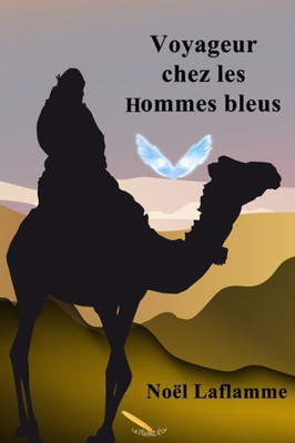 Voyageur Chez Les Hommes Bleus (French Edition)