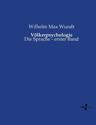 Völkerpsychologie: Die Sprache - Erster Band (German Edition)