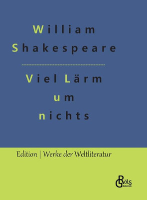 Viel Lärm Um Nichts (German Edition)