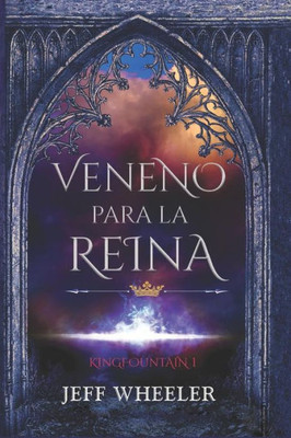 Veneno Para La Reina (Kingfountain) (Spanish Edition)