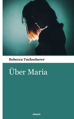 Über Maria (German Edition)