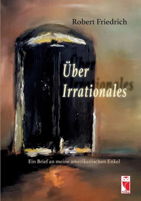 Über Irrationales (German Edition)