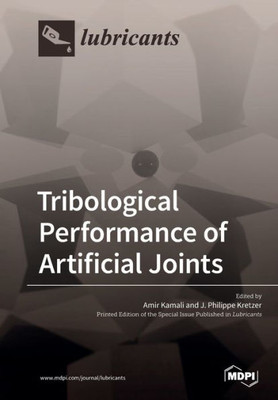 Tribological Performance Of Artificial Joints